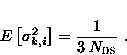 \begin{displaymath}
 E \left [\sigma^2_{k,i} \right ] = \frac{1 }{3 \;N_{\text{DS}}} \;.\end{displaymath}