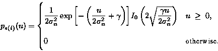 \begin{displaymath}
 p_{s(i)}(u) = 
 \begin{cases}
 \displaystyle \frac{1}{2 \si...
 ... ) & u~
 \geq~ 0, \ [1mm]
 0 & \text{otherwise.}
 \end{cases} \end{displaymath}